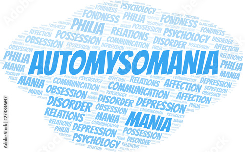 Automysomania word cloud. Type of mania, made with text only.
