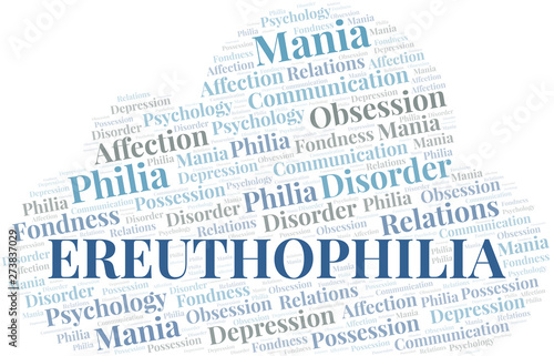 Ereuthophilia word cloud. Type of Philia.