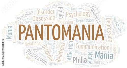Pantomania word cloud. Type of mania, made with text only.