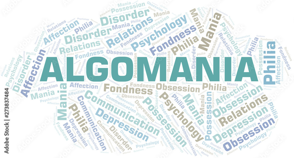 Algomania word cloud. Type of mania, made with text only.