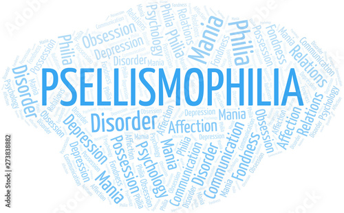 Psellismophilia word cloud. Type of Philia.