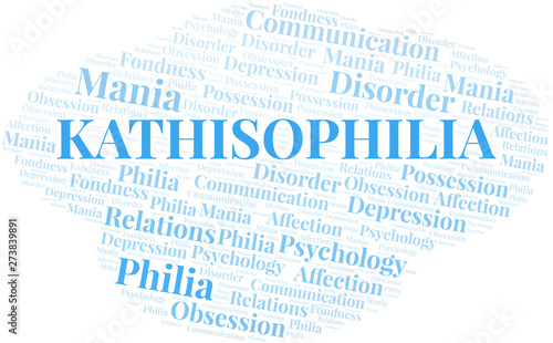Kathisophilia word cloud. Type of Philia.