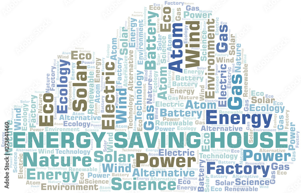 Energy Saving House word cloud. Wordcloud made with text only. Energy Saving House word cloud. Wordcloud made with text only.