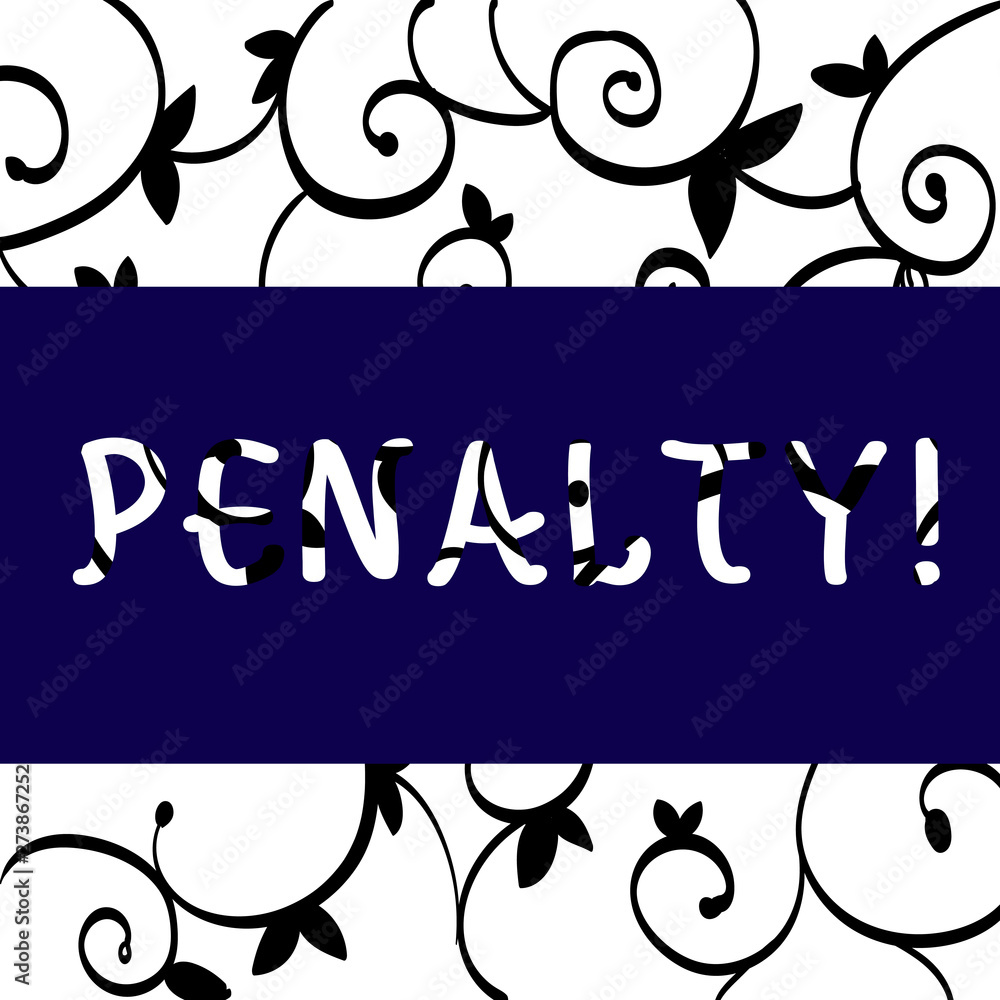 Conceptual hand writing showing Penalty. Concept meaning Punishment imposed for breaking a law rule or contract Sports term Black Paisley Outline Pattern on Ironwork Grill Design Idea Conceptual hand writing showing Penalty. Concept meaning Punishment imposed for breaking a law rule or contract Sports term Black Paisley Outline Pattern on Ironwork Grill Design Idea