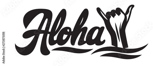 Vector monochrome illustration with stylish inscription Aloha and hand