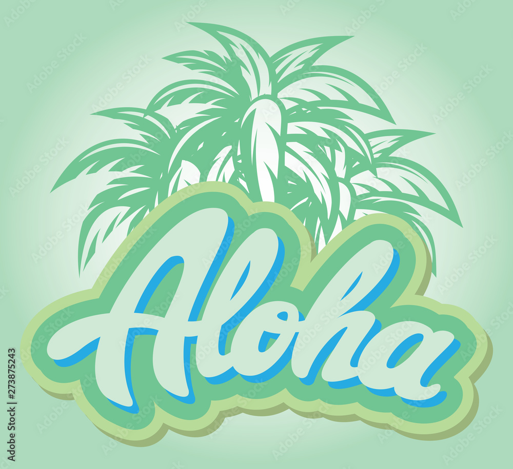 Vector color illustration on aloha with a palm