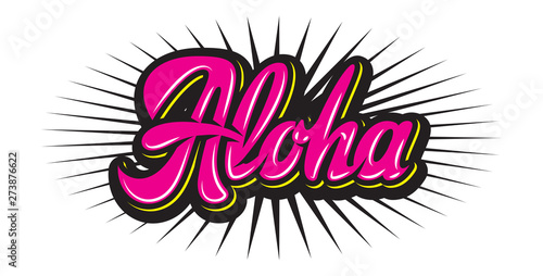 Vector color illustration with stylish inscription Aloha