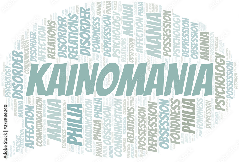 Obraz premium Kainomania word cloud. Type of mania, made with text only.
