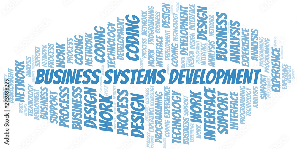 Business Systems Development word cloud. Wordcloud made with text only. Business Systems Development word cloud. Wordcloud made with text only.