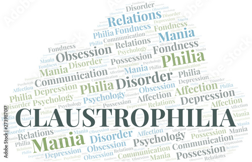 Claustrophilia word cloud. Type of Philia.