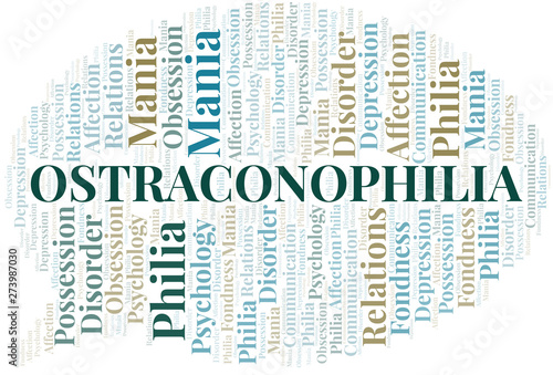 Ostraconophilia word cloud. Type of Philia.