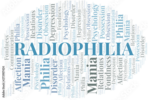 Radiophilia word cloud. Type of Philia.
