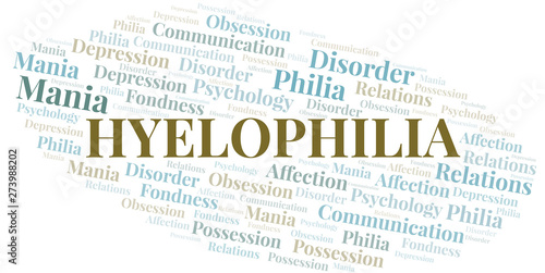 Hyelophilia word cloud. Type of Philia.