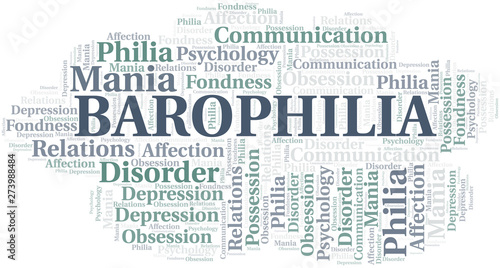 Barophilia word cloud. Type of Philia.
