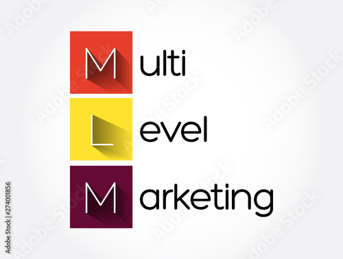 MLM - Multi Level Marketing acronym, business concept background