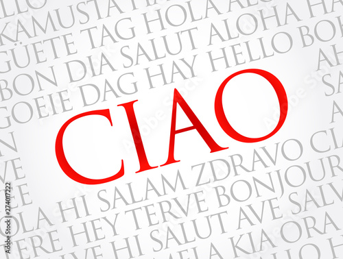 Ciao (Hello Greeting in Italian) word cloud in different languages of the world