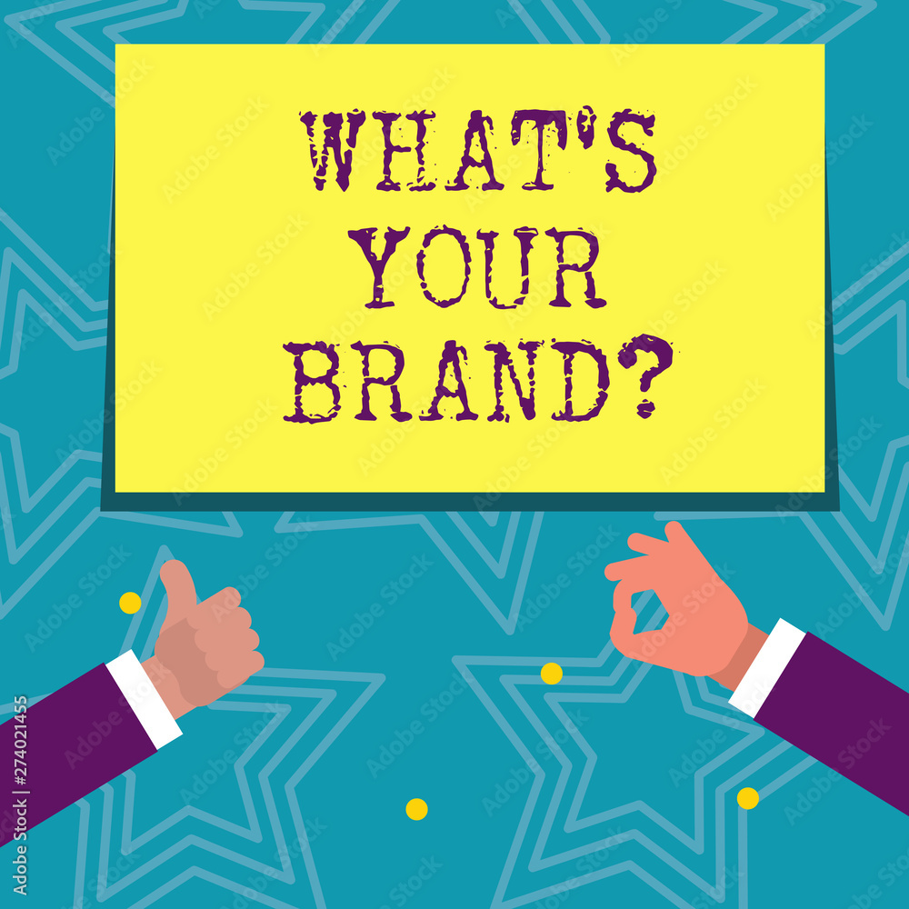 Text sign showing What S Your Brandquestion. Conceptual photo asking about slogan or logo Advertising Marketing. Text sign showing What S Your Brandquestion. Conceptual photo asking about slogan or logo Advertising Marketing.