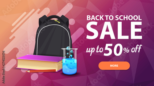 Back to school sale, discount web banner for your site in a modern style with button, school backpack, a book and a chemical flask