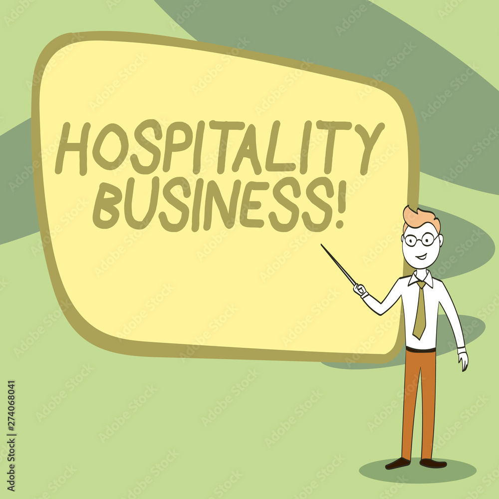 Naklejka premium Writing note showing Hospitality Business. Business photo showcasing broad category of fields within service industry Confident Man in Tie, Eyeglasses and Stick Pointing to Board.