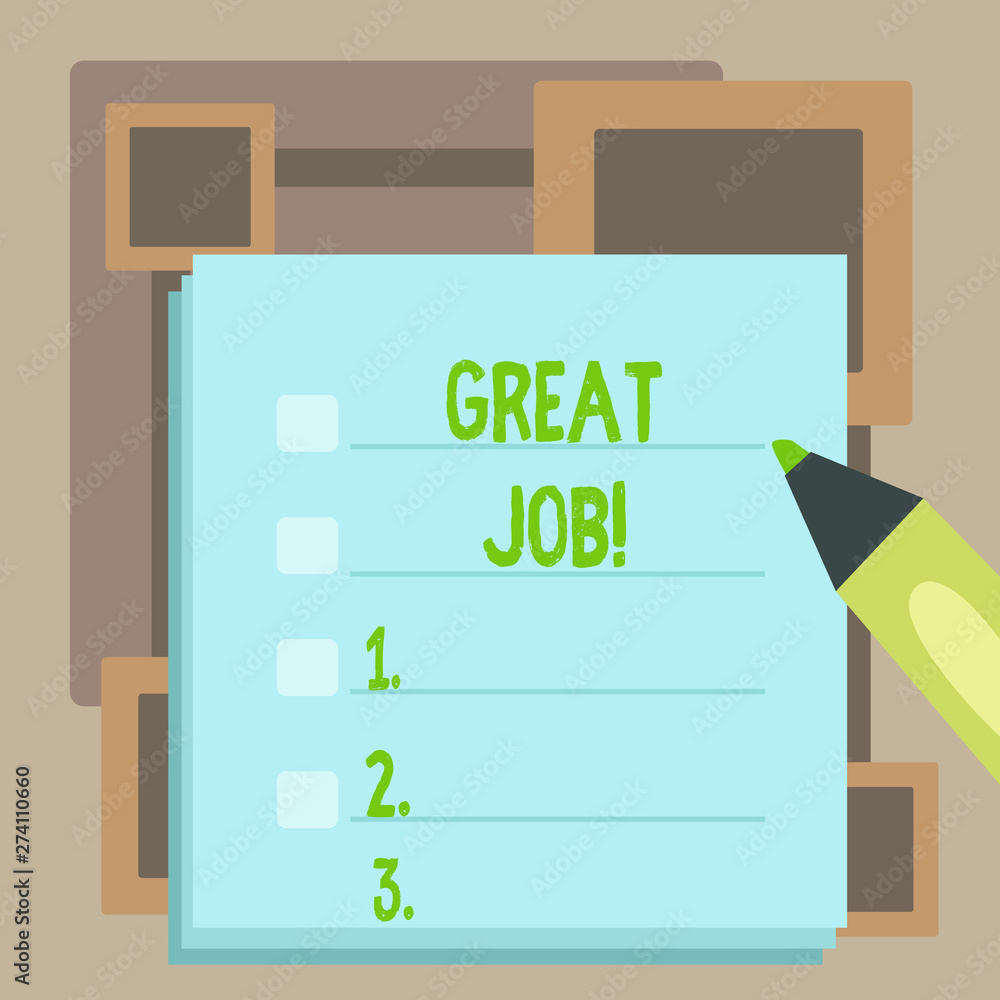 Fototapeta premium Handwriting text Great Job. Conceptual photo used praising someone for something they have done well Blank Colorful To Do Check List Planner Sheets with Tick Box and Marker Pen