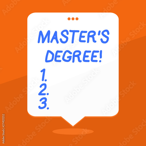 Handwriting text writing Master S Degree. Conceptual photo academic degree awarded by universities upon high school Blank Space White Speech Balloon Floating with Three Punched Holes on Top photo