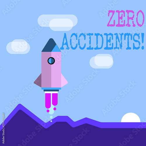 Word writing text Zero Accidents. Business photo showcasing important strategy for preventing workplace accidents Colorful Spacecraft Shuttle Rocketship Launching for New Business Startup photo