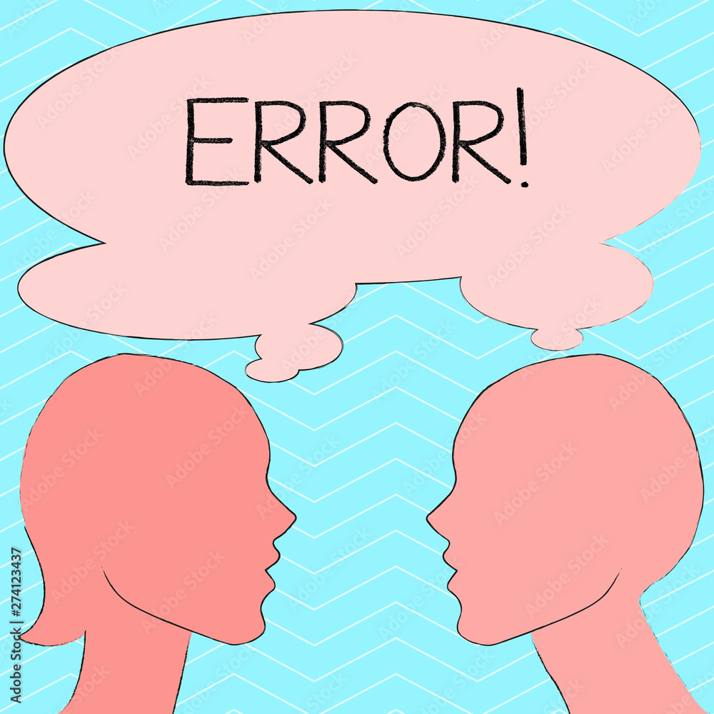 Writing note showing Error. Business concept for state or condition of being wrong in conduct judgement or program Silhouette Sideview Profile of Man and Woman Thought Bubble