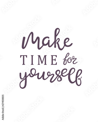 Hand drawn lettering Make Time for you sticker. Perfect design for greeting cards, posters, T-shirts, banners, print invitations.