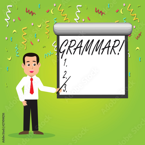 Conceptual hand writing showing Grammar. Concept meaning System and Structure of a Language Writing Rules Man in Necktie Holding Stick Pointing White Screen on Wall © Artur