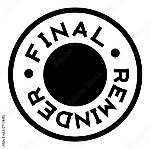 FINAL REMINDER black stamp on white