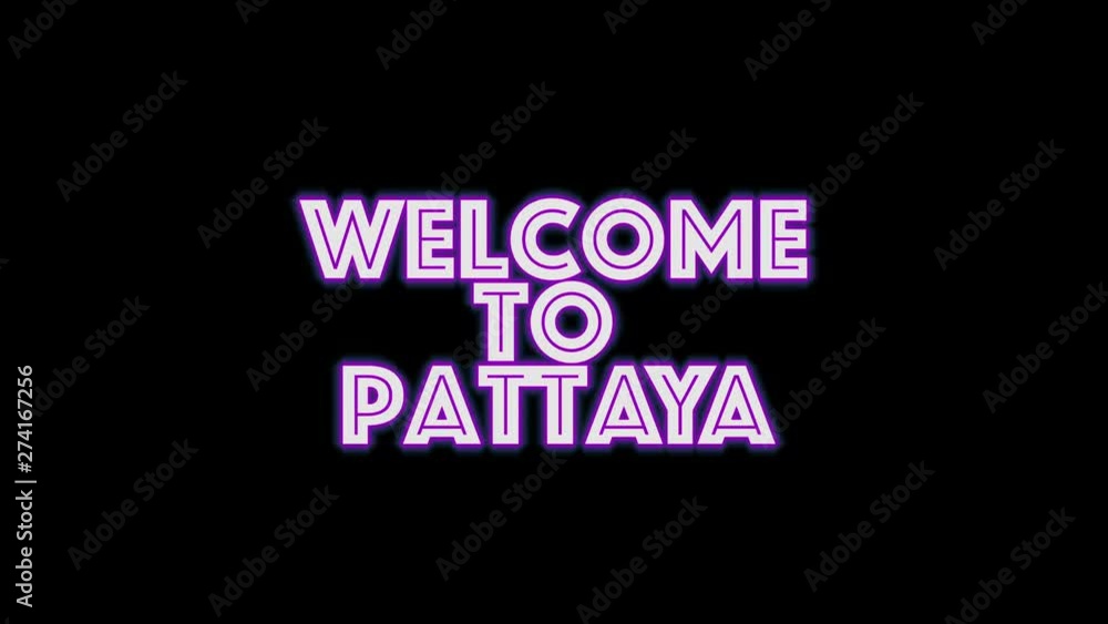 welcome to Pattaya . Text neon light glowing on black background. Glowing large text concept. greeting card welcome to Pattaya . Text neon light glowing on black background. Glowing large text concept. greeting card