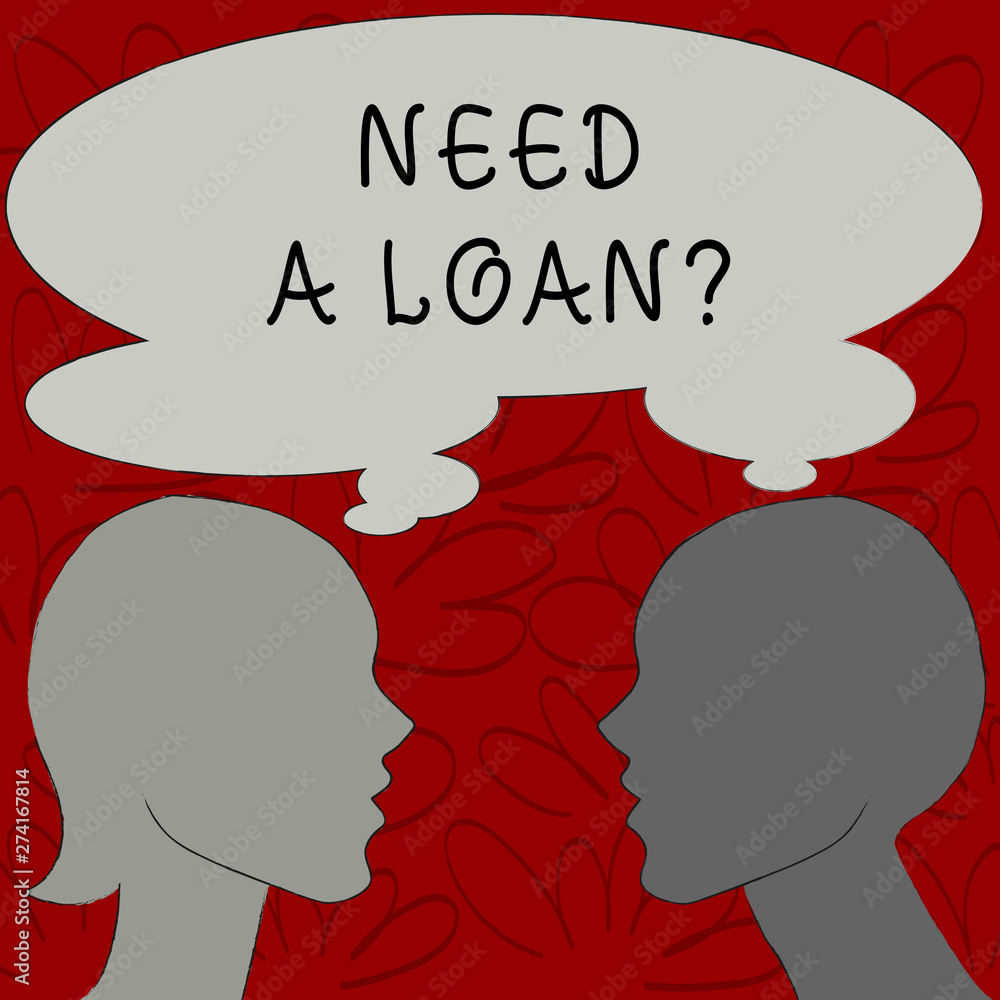 Text sign showing Need A Loan Question. Business photo text asking he need money expected paid back with interest Silhouette Sideview Profile Image of Man and Woman with Shared Thought Bubble