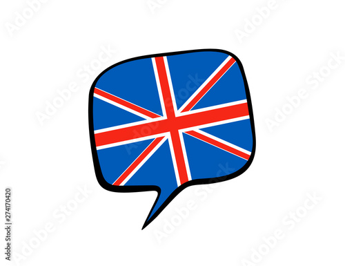 Speech bubble with the flag of Great Britain on the white background. Vector illustration