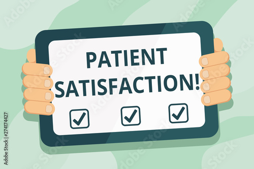 Handwriting text Patient Satisfaction. Conceptual photo measure of the extent to which a patient is content Color Tablet Smartphone with Blank Screen Handheld from the Back of Gadget