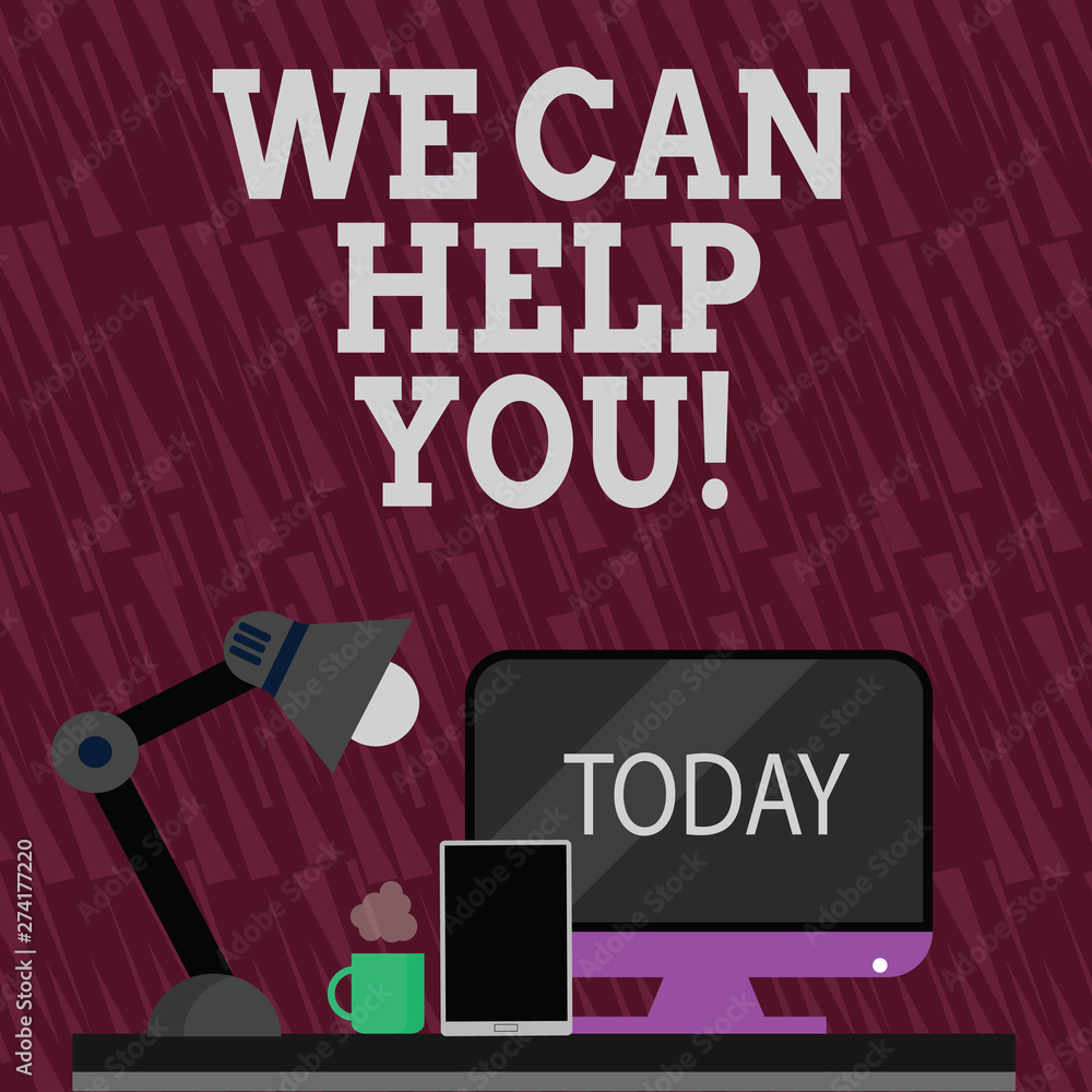 Text sign showing We Can Help You. Business photo showcasing offering good assistance to customers or friends Arrangement of Workspace for Nightshift Worker with Computer,Tablet and Lamp Text sign showing We Can Help You. Business photo showcasing offering good assistance to customers or friends Arrangement of Workspace for Nightshift Worker with Computer,Tablet and Lamp