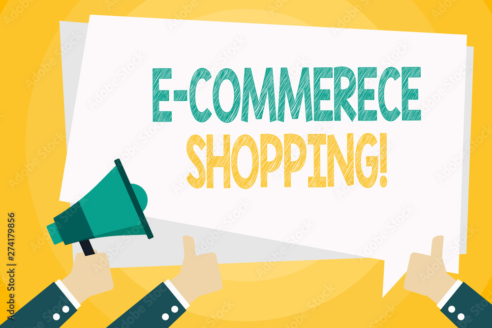 Text sign showing E Commerce Shopping. Business photo text directly buy goods or service from a seller over the web Hand Holding Megaphone and Other Two Gesturing Thumbs Up with Text Balloon