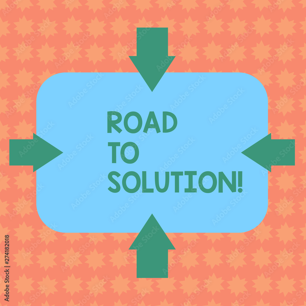 Writing note showing Road To Solution. Business concept for path you go to solve problem or difficult situation Arrows on Four Sides of Blank Rectangular Shape Pointing Inward photo Writing note showing Road To Solution. Business concept for path you go to solve problem or difficult situation Arrows on Four Sides of Blank Rectangular Shape Pointing Inward photo