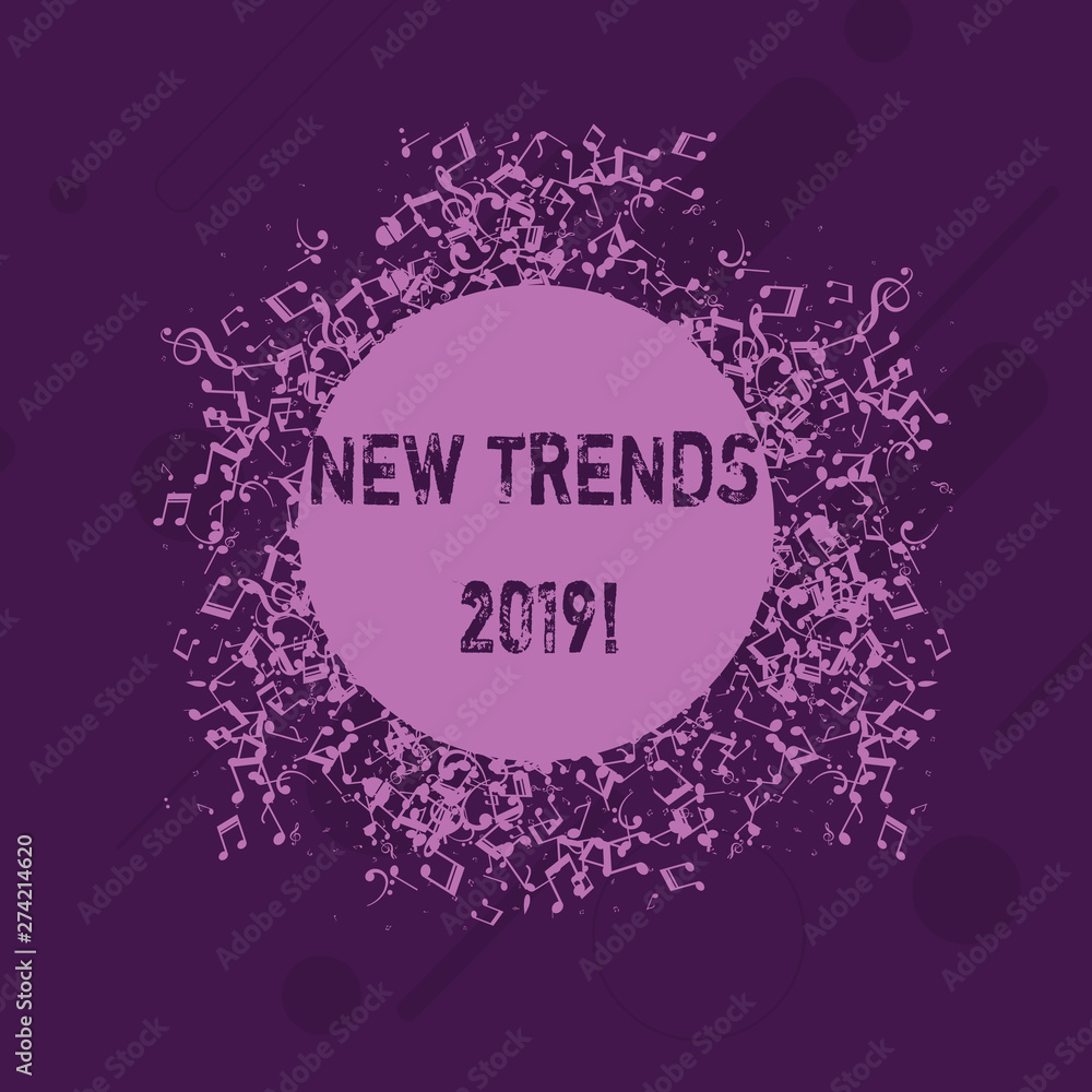 Conceptual hand writing showing New Trends 2019. Concept meaning general direction in which something is developing Disarrayed Jumbled Musical Notes Icon with Colorful Circle Conceptual hand writing showing New Trends 2019. Concept meaning general direction in which something is developing Disarrayed Jumbled Musical Notes Icon with Colorful Circle