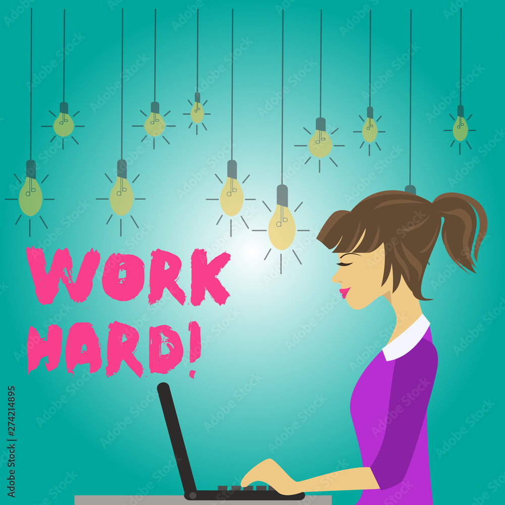 Word writing text Work Hard. Business photo showcasing someone that puts effort into doing and completing tasks photo of Young Busy Woman Sitting Side View and Working on her Laptop Word writing text Work Hard. Business photo showcasing someone that puts effort into doing and completing tasks photo of Young Busy Woman Sitting Side View and Working on her Laptop