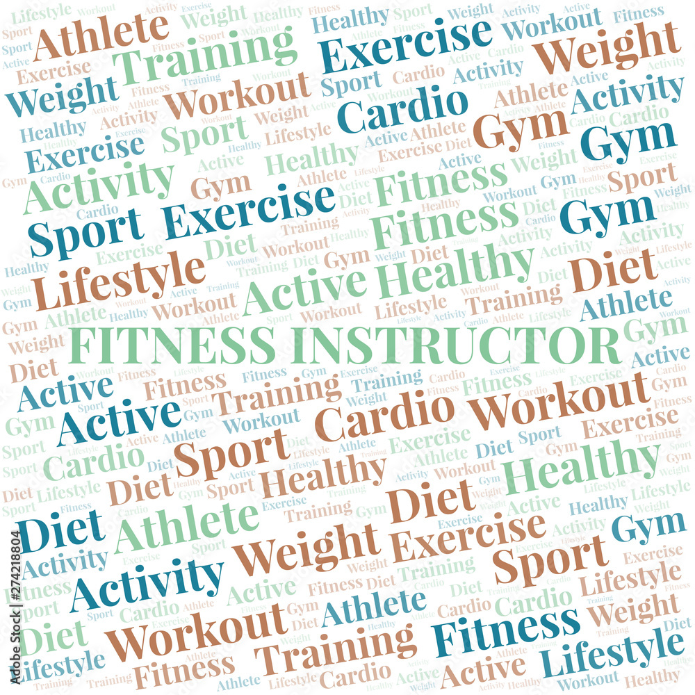 Fitness Instructor word cloud. Wordcloud made with text only. Fitness Instructor word cloud. Wordcloud made with text only.