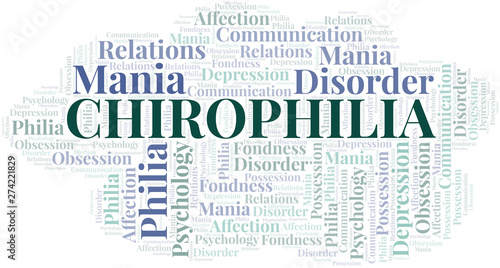 Chirophilia word cloud. Type of Philia.