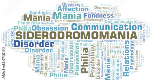 Siderodromomania word cloud. Type of mania, made with text only.