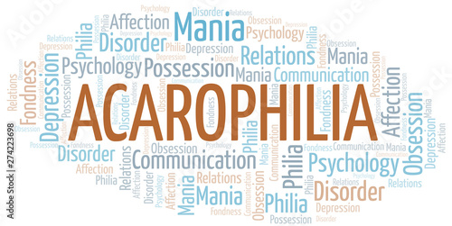 Acarophilia word cloud. Type of Philia.
