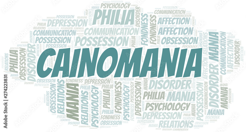 Obraz premium Cainomania word cloud. Type of mania, made with text only.
