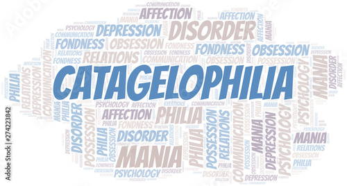 Catagelophilia word cloud. Type of Philia.