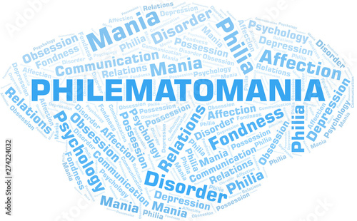 Philematomania word cloud. Type of mania, made with text only.