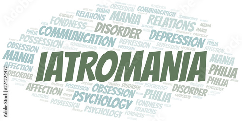Iatromania word cloud. Type of mania, made with text only.