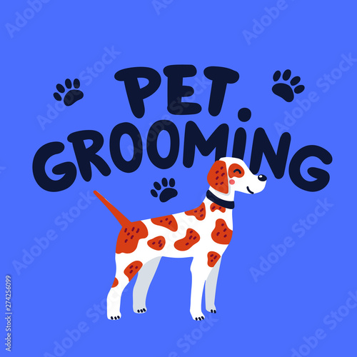 Pet grooming concept. Pet grooming lettering and pointer dog. Dog care, Goods...