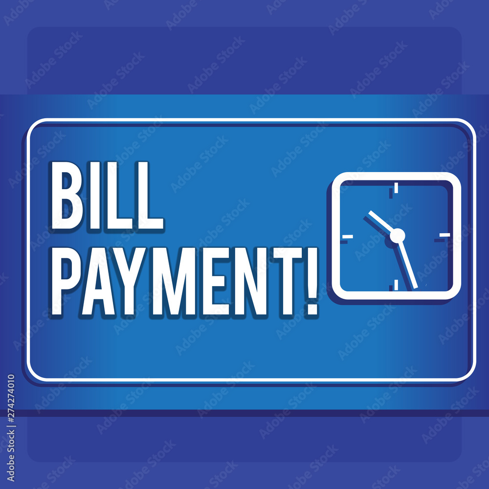 Writing note showing Bill Payment. Business concept for money transfer scheduled on predetermined date to pay Modern Design of Square Clock on Two Tone Pastel Backdrop Writing note showing Bill Payment. Business concept for money transfer scheduled on predetermined date to pay Modern Design of Square Clock on Two Tone Pastel Backdrop