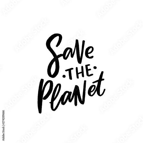 Save the planet hand drawn lettering.